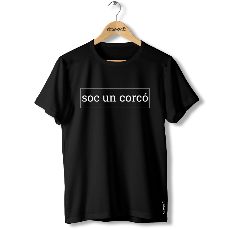 soc un corcó - samarreta unisex | Els Ximplets