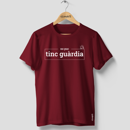 No puc, tinc guàrdia - samarreta unisex | Els Ximplets