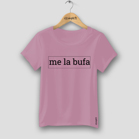 Me la bufa- samarreta dona- ajustada | Els ximplets