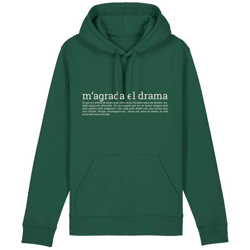 Dessuadora | m'agrada el drama | Cotó orgànic | Els Ximplets