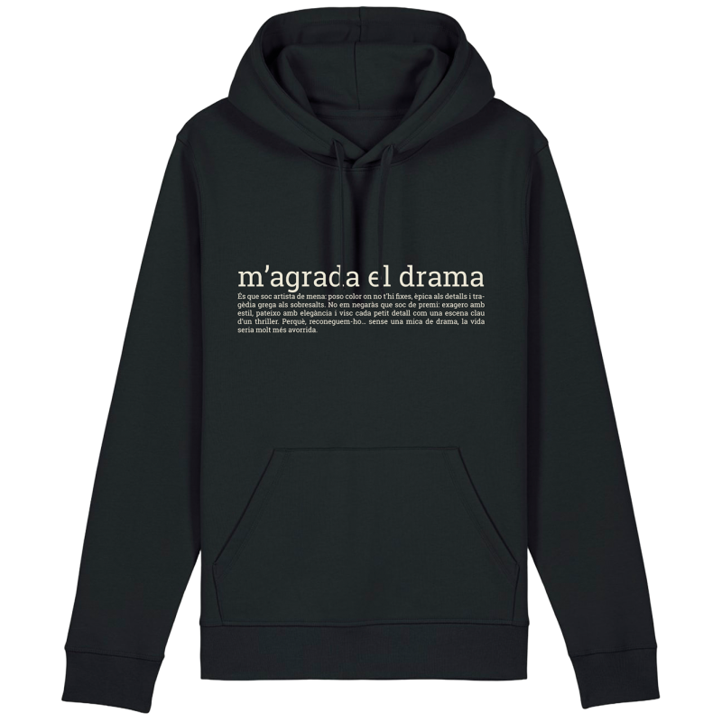 Dessuadora | m'agrada el drama | Cotó orgànic | Els Ximplets
