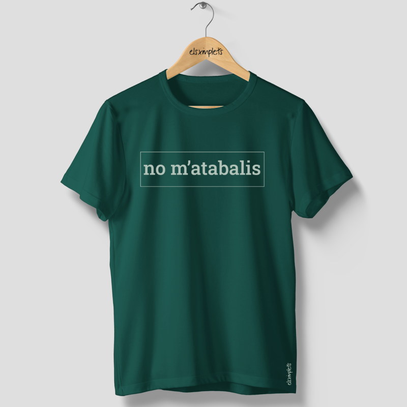 NO M'ATABALIS! - Samarreta unisex