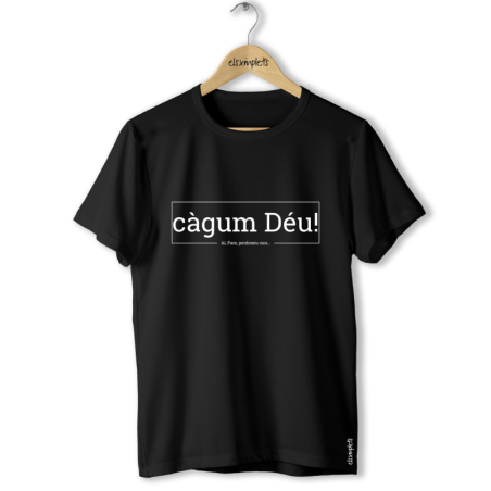 CÀGUM DÉU! - Samarreta unisex