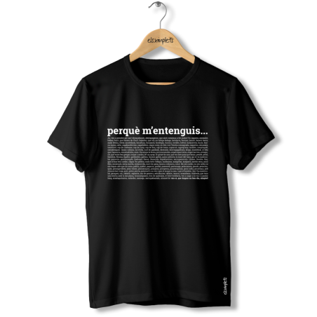PERQUÈ M'ENTENGUIS - Samarreta unisex