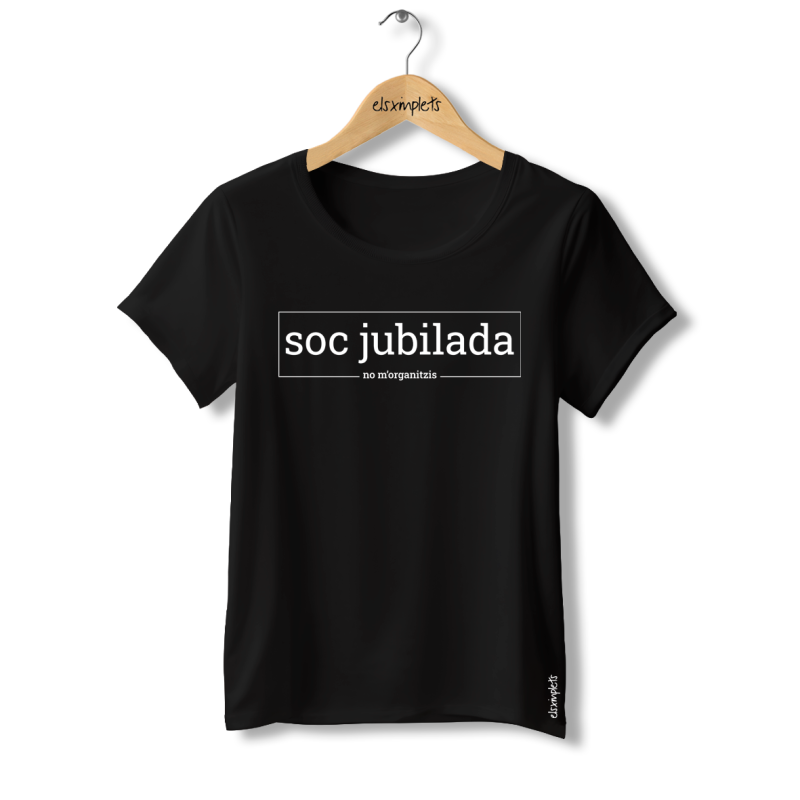 SOC JUBILADA - samarreta dona coll ample