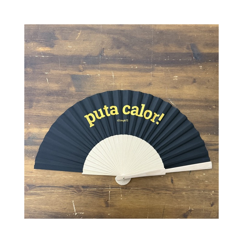 p*ta calor!