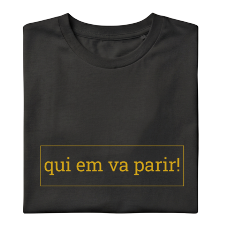 Qui em va parir - samarreta unisex | Els Ximplets