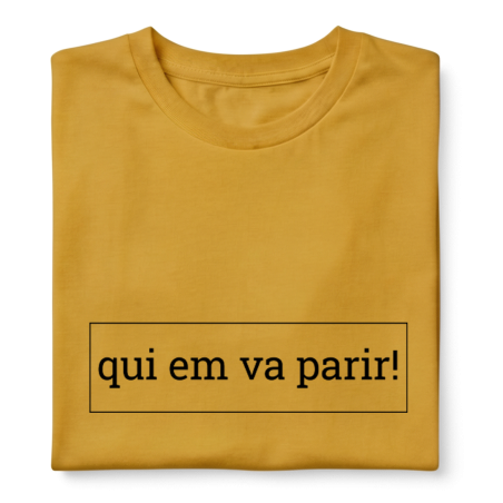 Qui em va parir - samarreta unisex | Els Ximplets