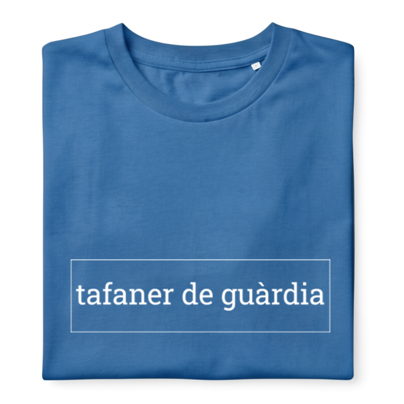 TAFANER DE GUARDIA - Samarreta unisex