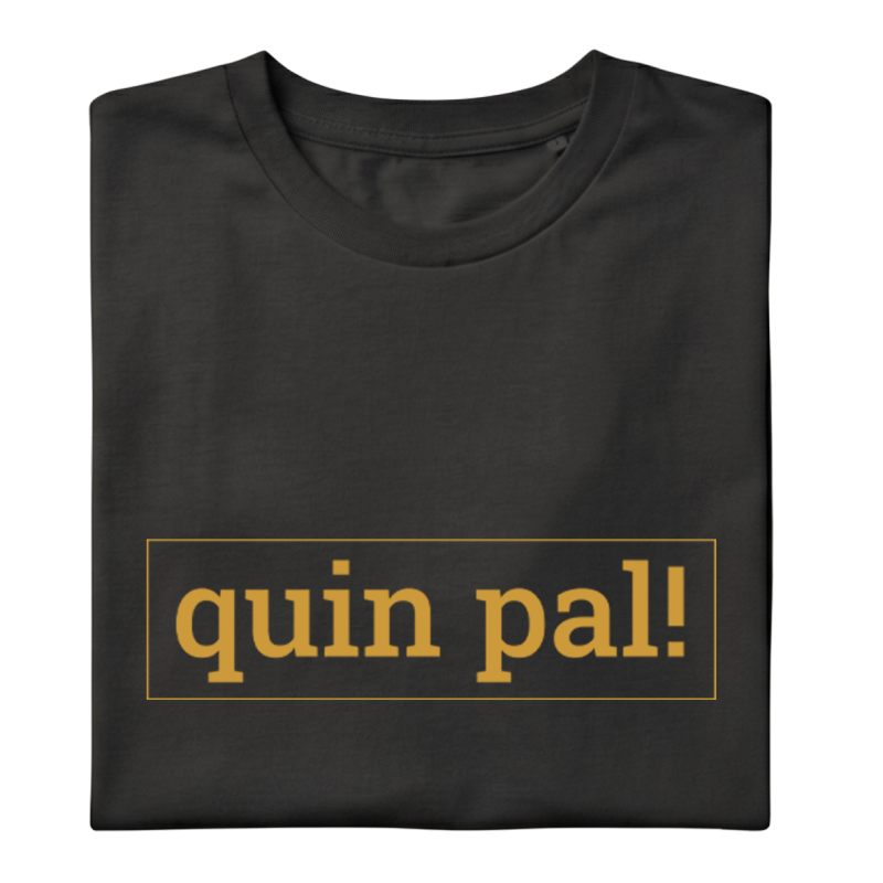 QUIN PAL - Samarreta unisex