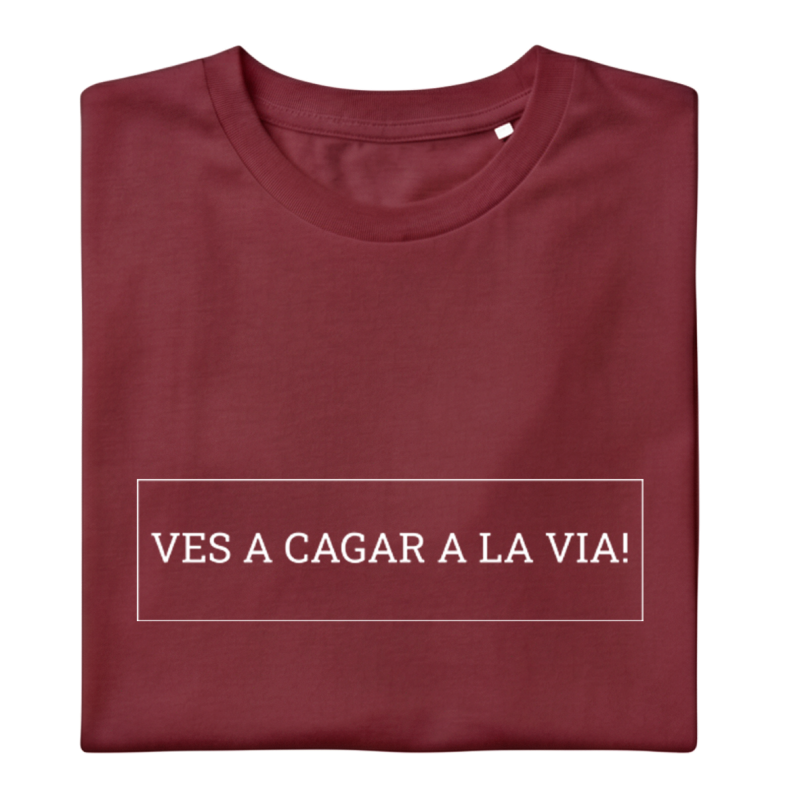 VES A CAGAR A LA VIA - Samarreta unisex