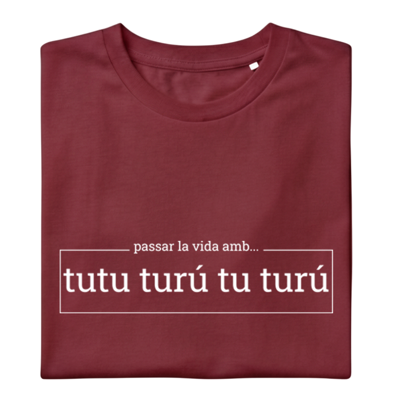 TU TU TURÚ - Samarreta unisex