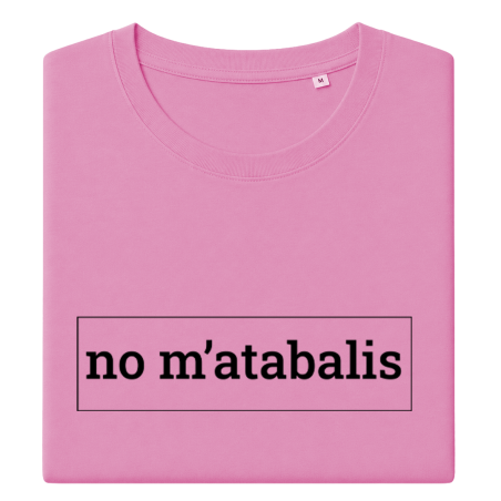 NO M'ATABALIS - samarreta dona coll ample