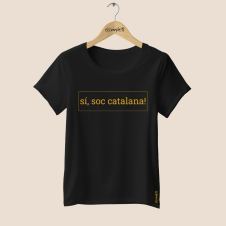 SÍ, SOC CATALANA - samarreta dona coll ample