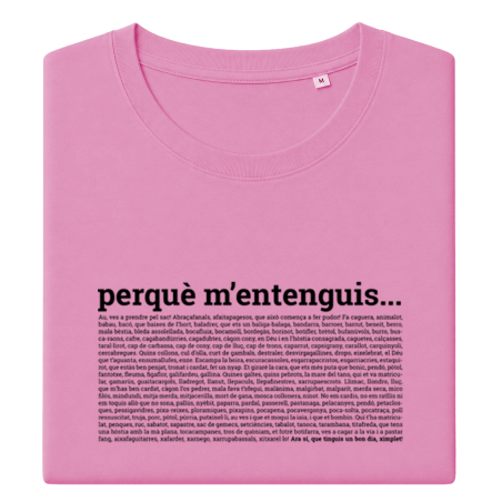 PERQUÈ M'ENTENGUIS - Samarreta dona coll rodó