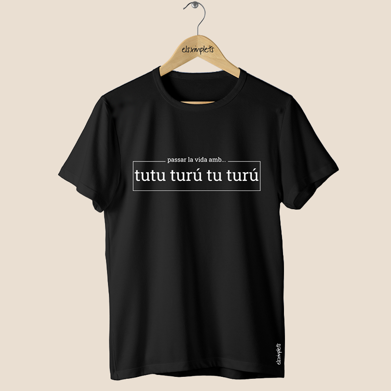 TU TU TURÚ - Samarreta unisex