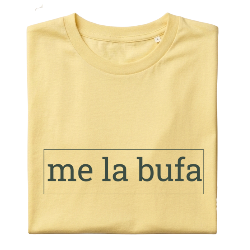 ME LA BUFA - Samarreta unisex