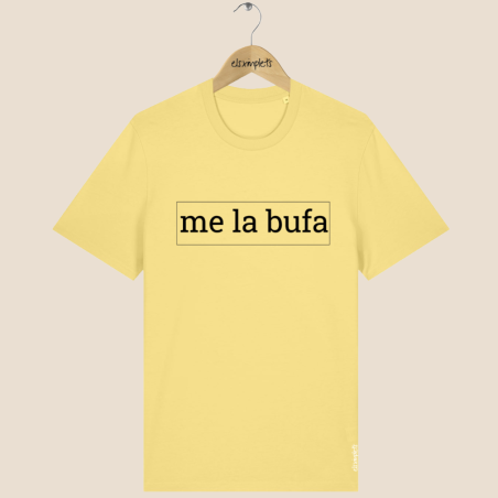 ME LA BUFA - Samarreta unisex