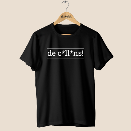 DE C*LL*NS - Samarreta unisex