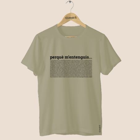 PERQUÈ M'ENTENGUIS - Samarreta unisex