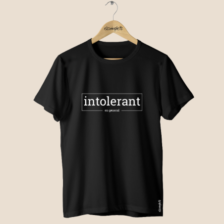 INTOLERANT, EN GENERAL - Samarreta unisex