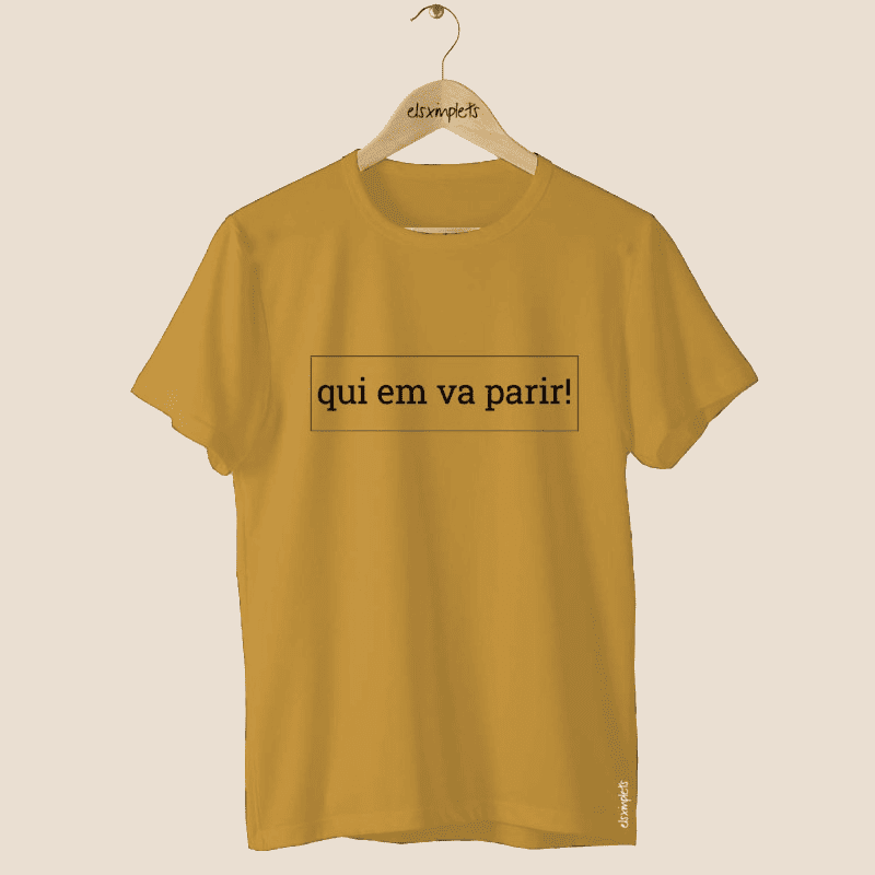 QUI EM VA PARIR - Samarreta unisex