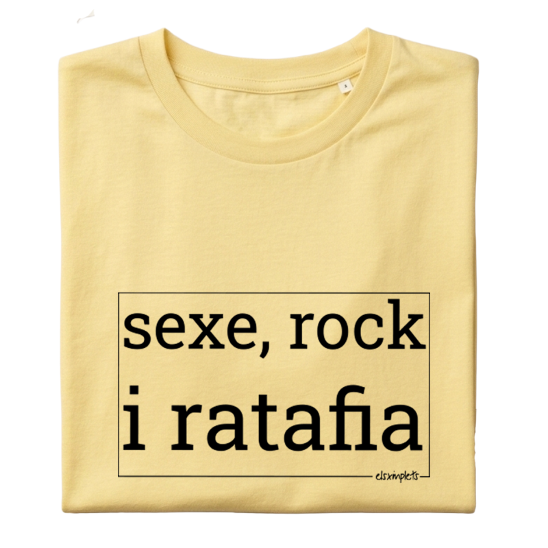 SEXE ROCK I RATAFIA - Samarreta unisex