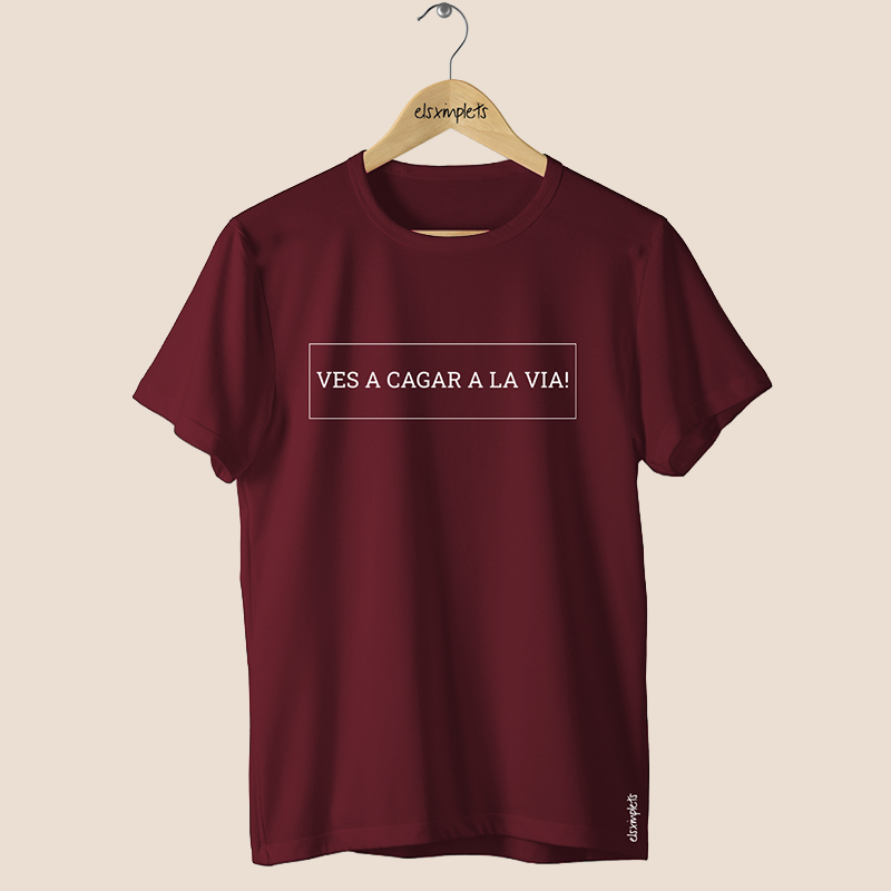 VES A CAGAR A LA VIA - Samarreta unisex