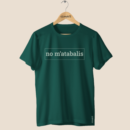 NO M'ATABALIS! - Samarreta unisex