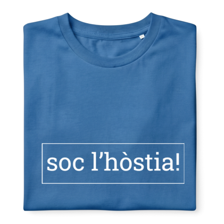 SOC L'HÒSTIA! - Samarreta unisex