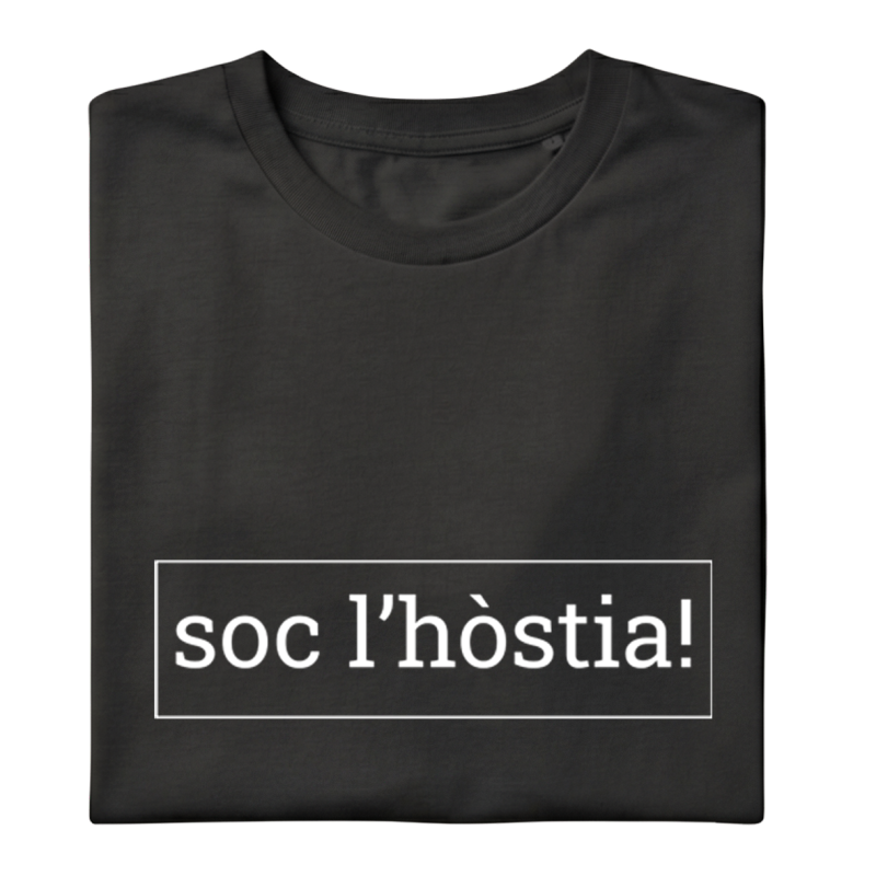 SOC L'HÒSTIA! - Samarreta unisex