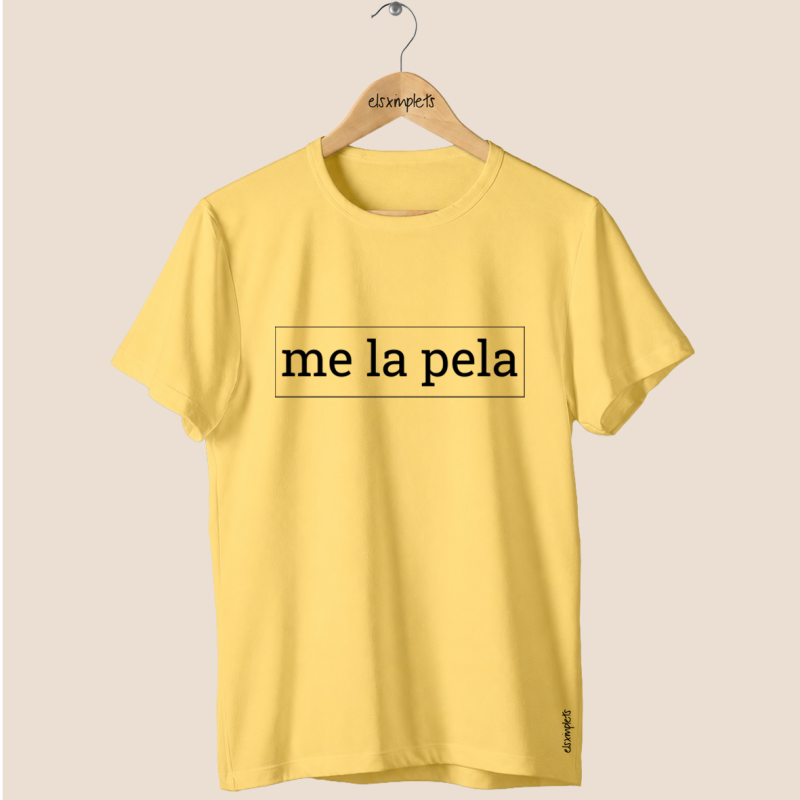 ME LA PELA! - Samarreta unisex