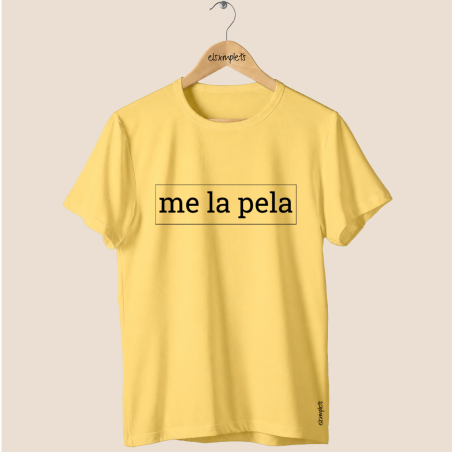 ME LA PELA! - Samarreta unisex