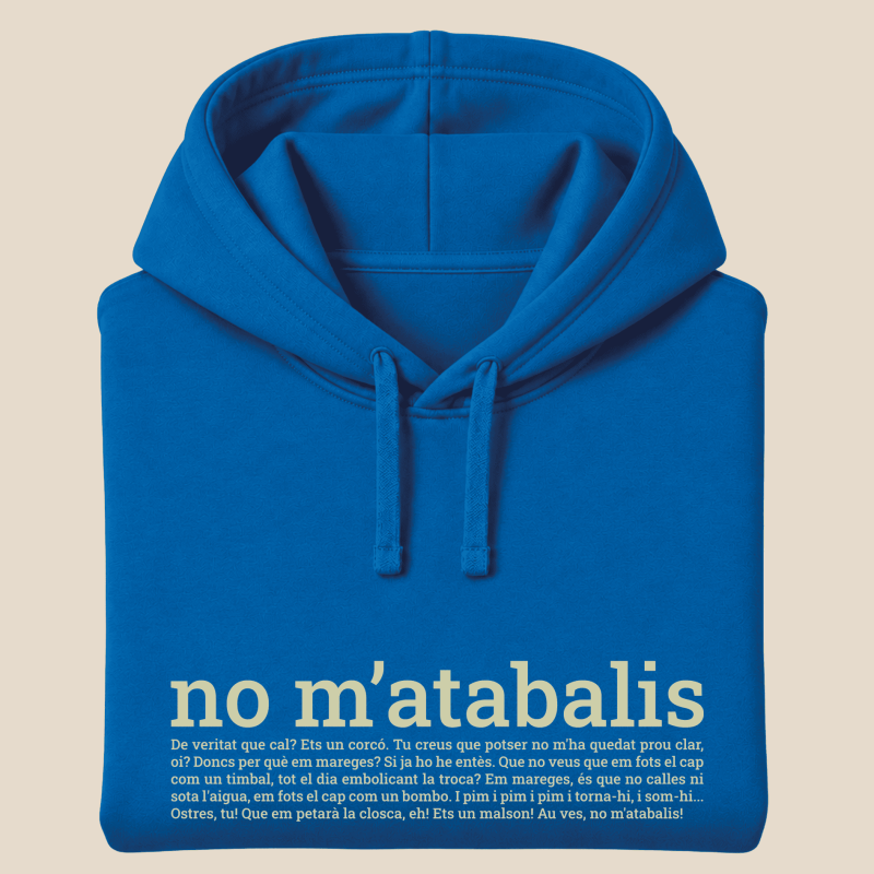 NO M'ATABALIS! - dessuadora unisex caputxa