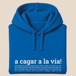 VES A CAGAR A LA VIA - dessuadora unisex caputxa