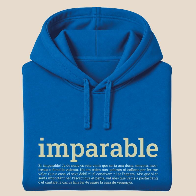 IMPARABLE - dessuadora tallatge unisex caputxa