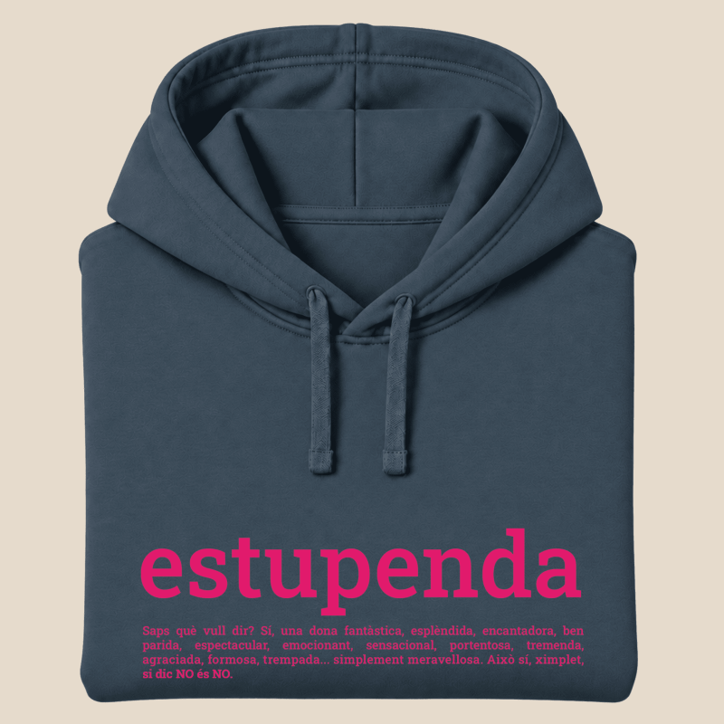 ESTUPENDA  Dessuadora caputza tallatge unisex