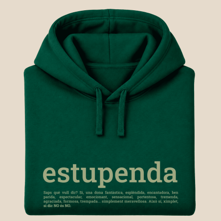 ESTUPENDA  Dessuadora caputza tallatge unisex