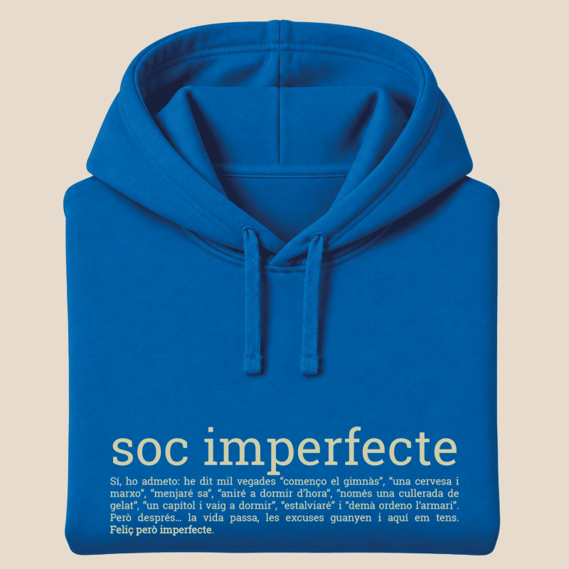SOC IMPERFECTE - dessuadora unisex caputxa