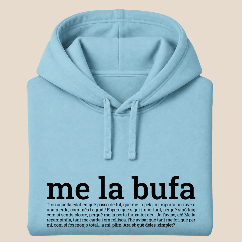 ME LA BUFA - dessuadora unisex caputxa