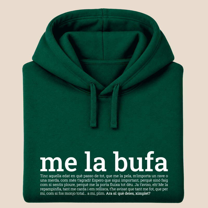 ME LA BUFA - dessuadora unisex caputxa