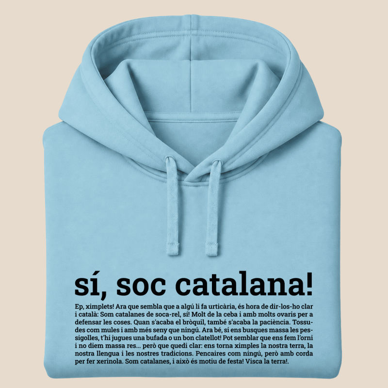 SI, SOC CATALANA - dessuadora unisex caputxa