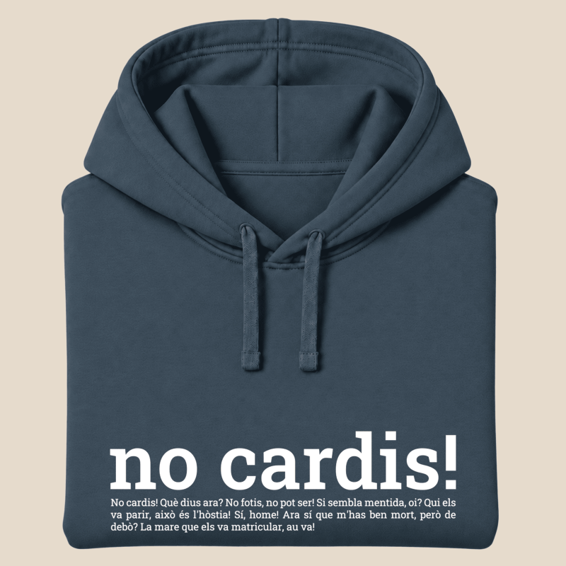 NO CARDIS - dessuadora unisex caputxa
