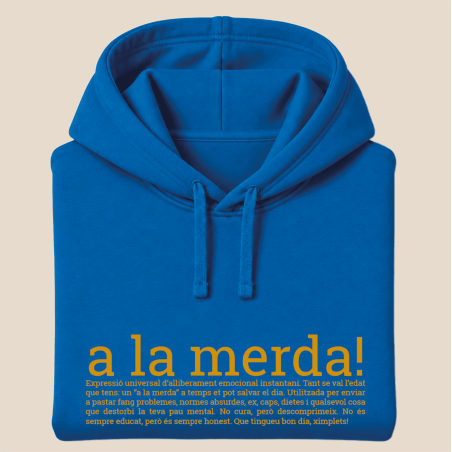 A LA MERDA - dessuadora unisex caputxa