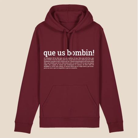 QUE US BOMBIN - dessuadora unisex caputxa