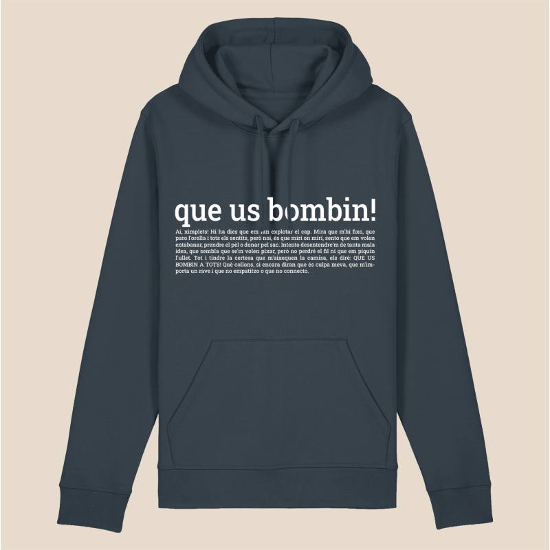 QUE US BOMBIN - dessuadora unisex caputxa