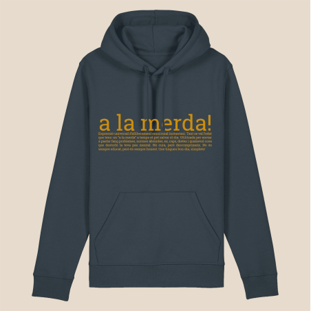 A LA MERDA - dessuadora unisex caputxa