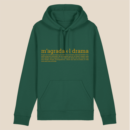 M'AGRADA EL DRAMA - dessuadora unisex caputxa