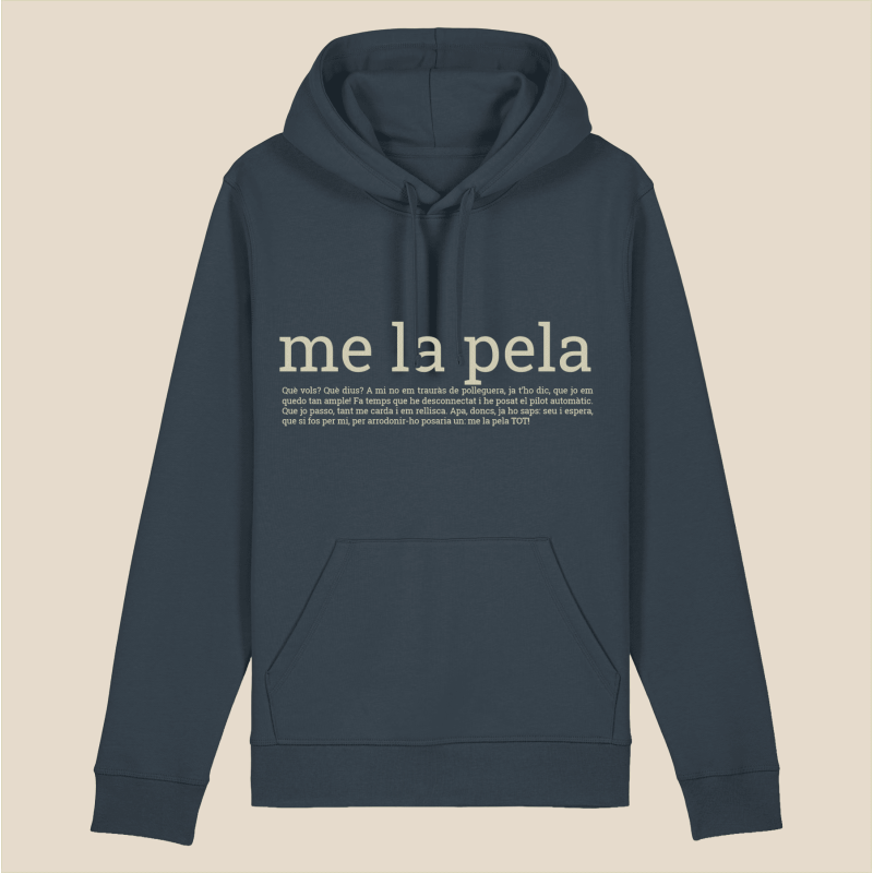 ME LA PELA - dessuadora unisex caputxa
