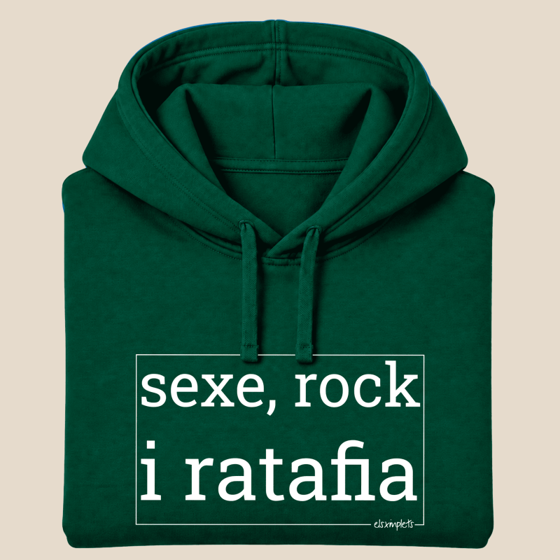 SEXE, ROCK I RATAFIA - dessuadora unisex caputxa